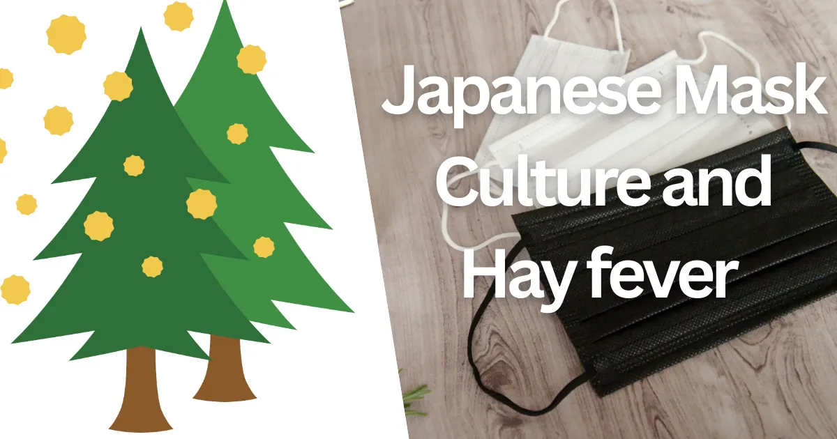 This picture shows the Title: Japanese Mask Culuture and Hay fever